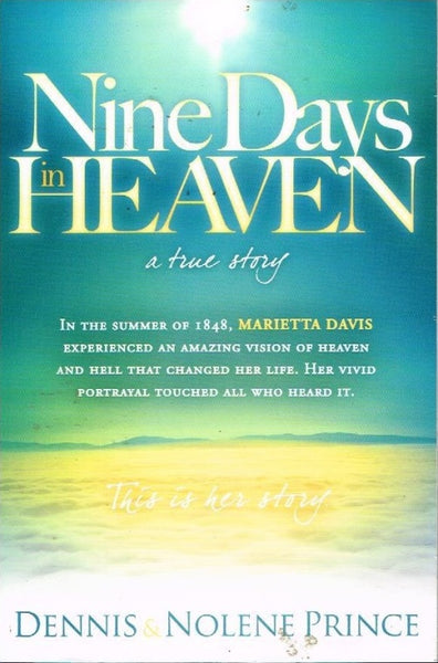 Nine days in Heaven Dennis & Nolene Prince