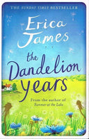 The dandelion years Erica James