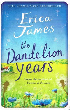The dandelion years Erica James