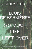 So much life left over Louis de Bernieres