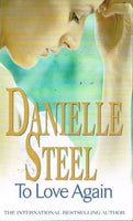 To love again Danielle Steel