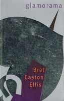 Glamorama Brett Easton Ellis