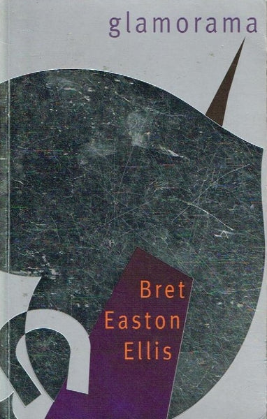 Glamorama Brett Easton Ellis