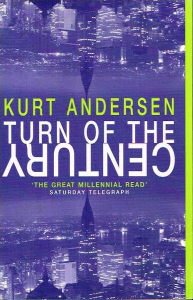Turn of the century Kurt Anderson
