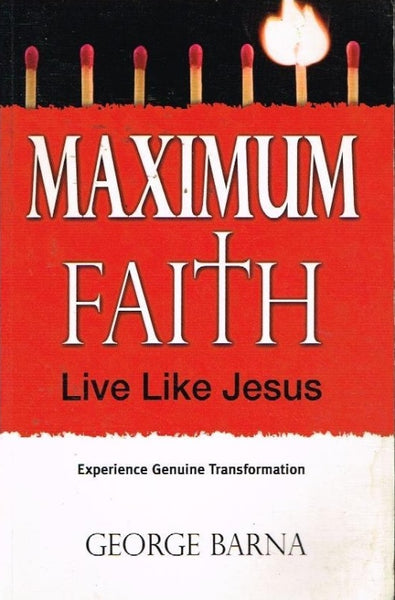 Maximum faith George Barna