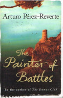 The painter of battles Arturo Preez-Reverte