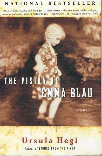 The visions of Emma Blau Ursula Hegi