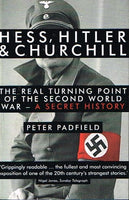 Hess, Hitler & Churchill Peter Padfield
