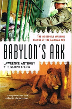 Babylon's ark Lawrence Anthony with Graham Spence