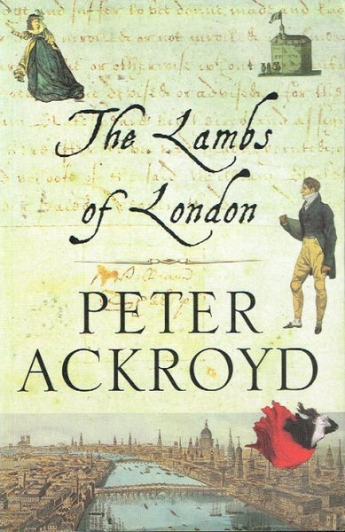 The lambs of London Peter Ackroyd