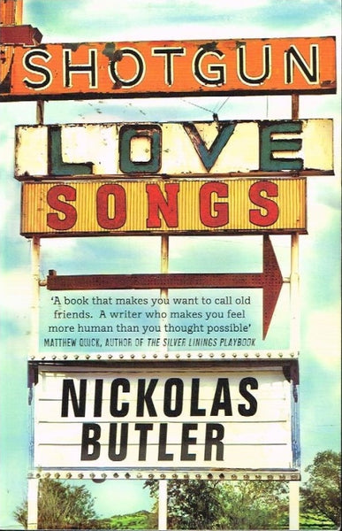 Shotgun love songs Nickolas Butler