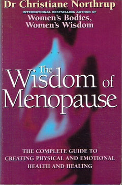The wisdom of menopause Dr Christiane Northrup