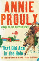 That old ace in the hole Annie Proulx