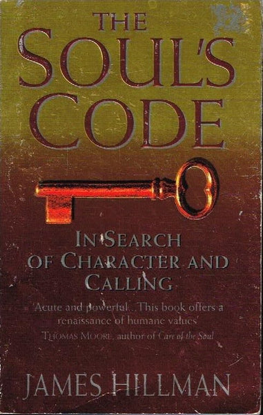 The soul's code James Hillman