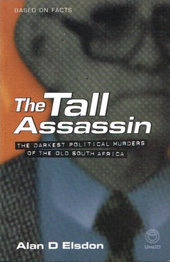 The tall assassin Alan D Elsdon