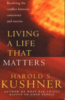 Living a life that matters Harold S Kushner
