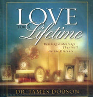 Love for a lifetime Dr James Dobson