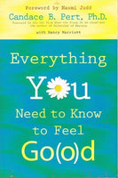 Everything you need to feel Go(o)d Candace B Pert