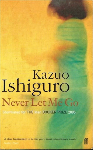 Never let me go Kazuo Ishiguro
