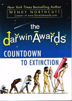 The Darwin awards countdown to extinction Wendy Northcutt