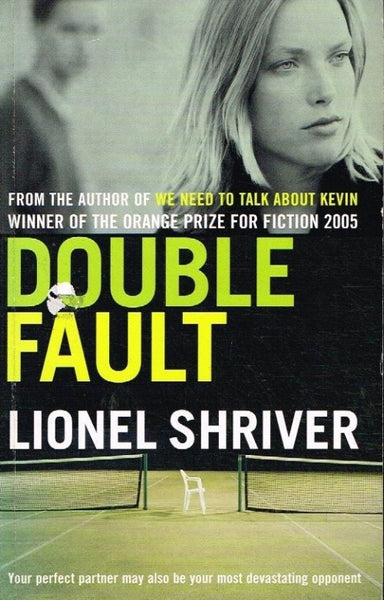 Double fault Lionel Shriver