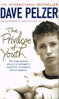 The privilege of youth Dave Pelzer