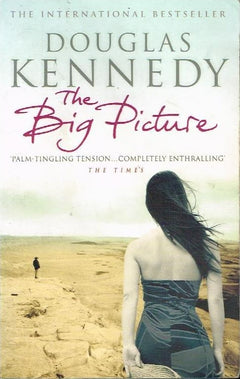 The big picture Douglas Kennedy