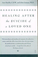 Healing after the suicide of a loved one Ann Smolin and John Guinan