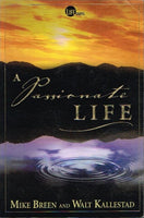 A passionate life Mike Breen and Walt Kallestad
