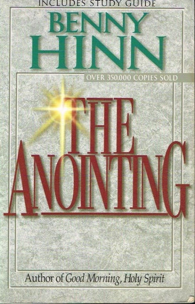The anointing Benny Hinn