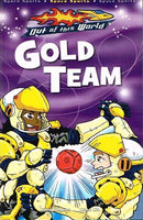 Out of this world Gold team