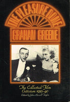 The pleasure dome the collected film criticism 1935-40 Graham Greene