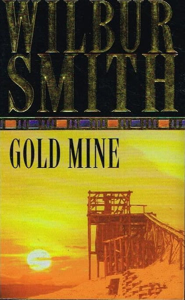 Gold mine Wilbur Smith