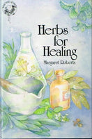 Herbs for healing Margaret Roberts