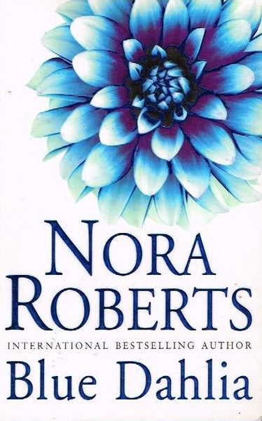Blue dahlia Nora Roberts