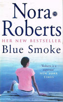 Blue smoke Nora Roberts
