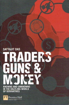 Traders guns & money Satyajit Das