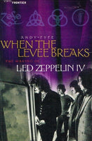 When the levee breaks the making of Led Zeppelin IV Andy Fyfe