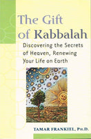 The gift of Kabbalah Tamar Frankiel