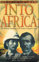 Into Africa the dramatic retelling of the Stanley-Livingstone story Martin Dugard