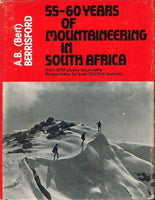 55-60 years of mountaineering in South Africa A B (Bert) Beresford (signed)