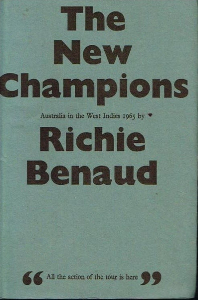 The new world champions Australia in the West Indies by Richie Benaud (1st edition 1966)