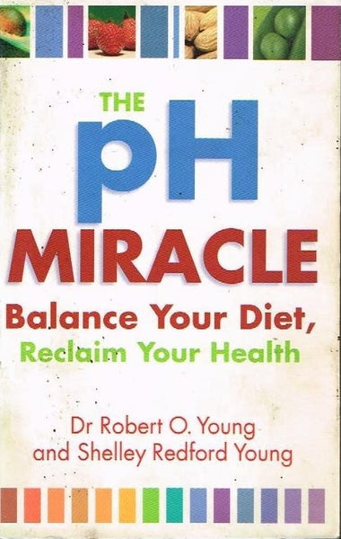 The ph miracle Dr Robert O Young