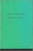 Stranger shores J M Coetzee (uncorrected proof)