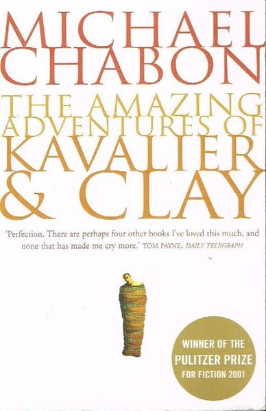 The amazing adventures of Kavalier & Clay Michael Chabon