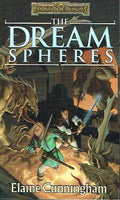 The dream spheres Elaine Cunningham