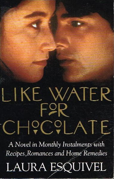 Like water for chocolate Laura Esquivel