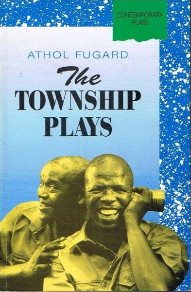 The township plays Athol Fugard