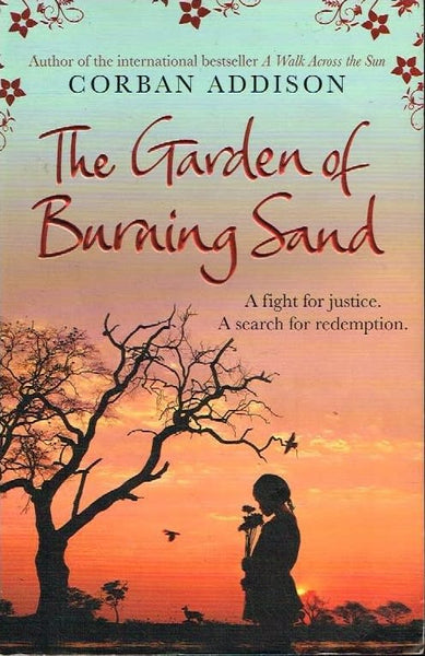 The garden of burning sand Corban Addison