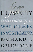 For humanity reflections of a war crimes investigator Richard J Goldstone